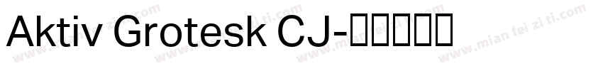 Aktiv Grotesk CJ字体转换